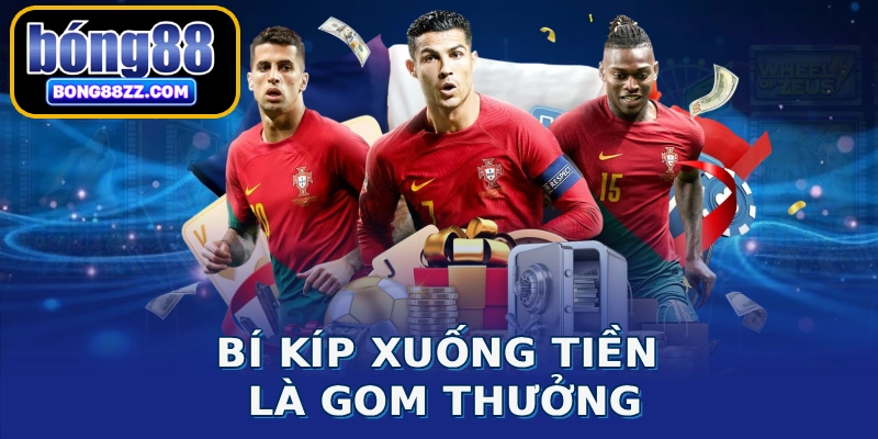 Bí kíp xuống tiền là gom thưởng